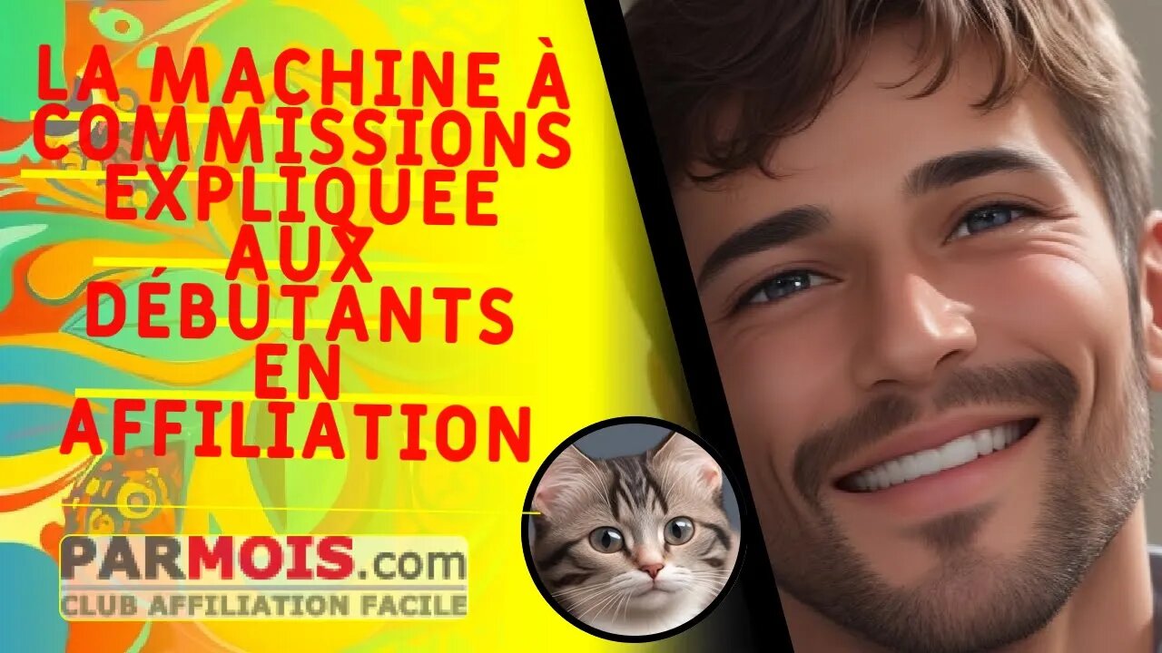 LA MACHINE À COMMISSIONS expliquée aux débutants en affiliation