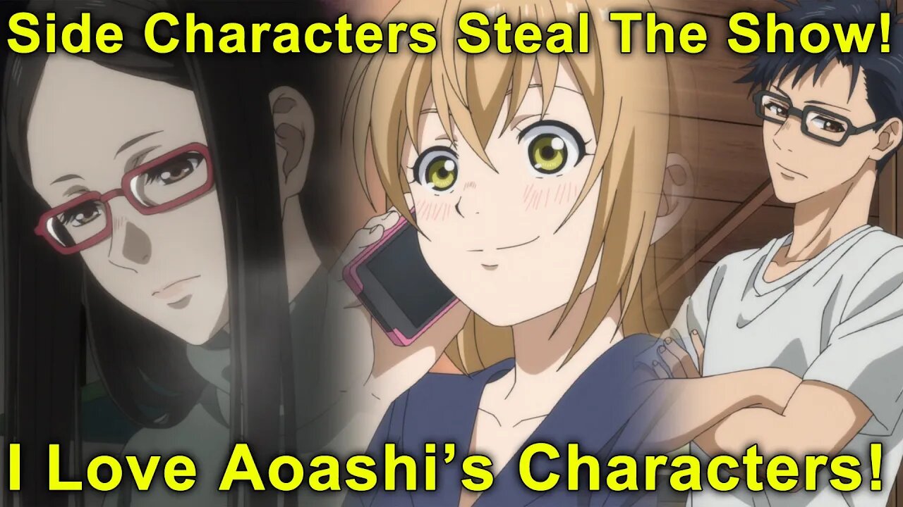 Side Characters Stealing The Show! How I Fell In Love With AoAshi's Supporting Characters!