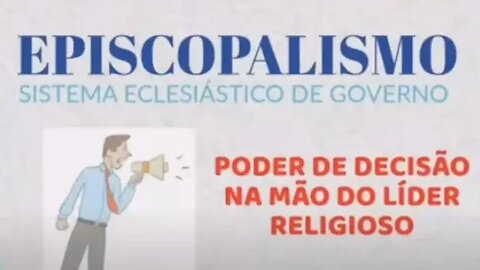 🗣EPISCOPALISMO: UM GOVERNA A TODOS, MODELOS ECLESIÁSTICOS DE GOVERNO