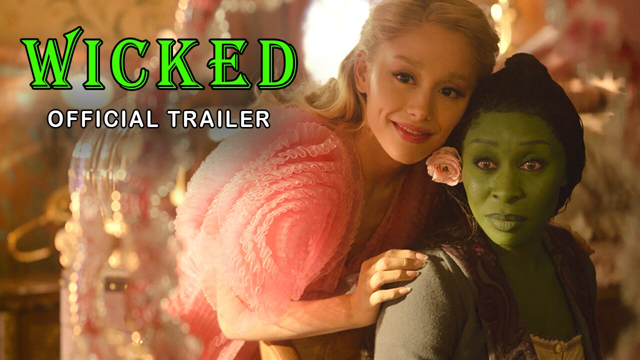 Wicked - Official Trailer (HD) | Ariana Grande, Cynthia Erivo | Universal Pictures - 2024