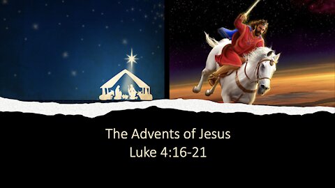 The Advents of Jesus