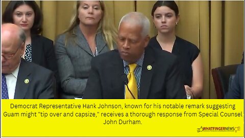 Democrat Representative Hank Johnson, known for his notable remark suggesting Guam might