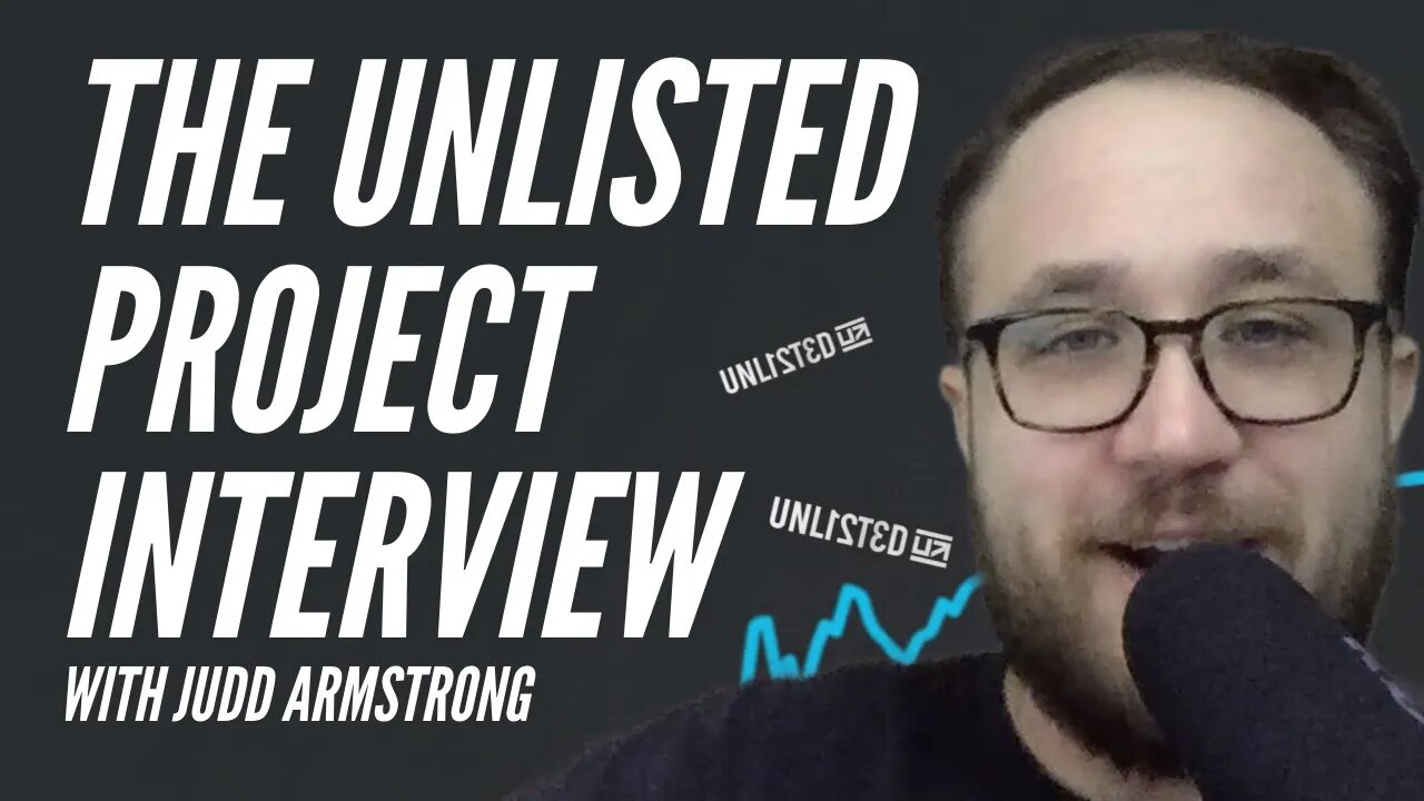 UNLISTED PROJECT INTERVIEW WITH JUDD ARMSTRONG