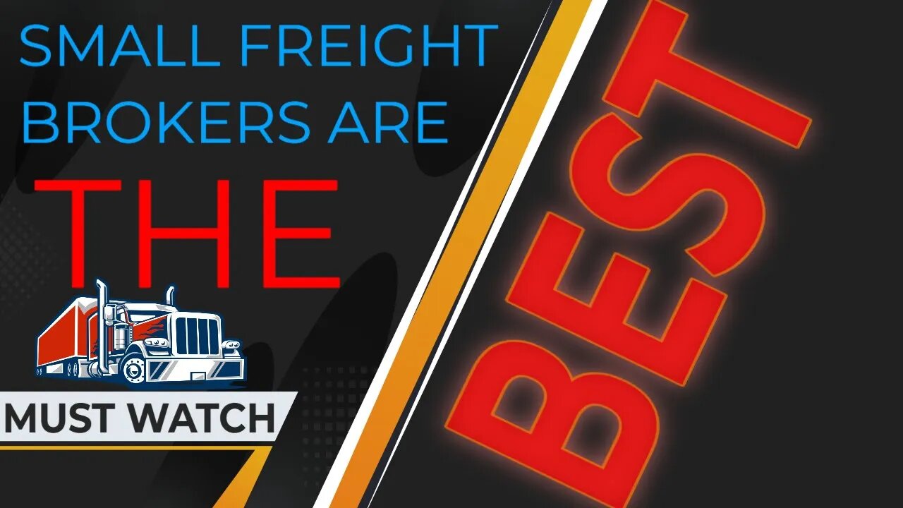 Small Freight Brokers Are The Best