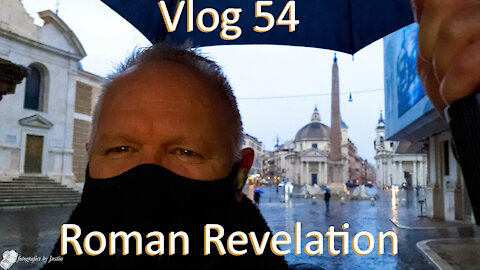 Vlog 54 - Roman Revelation