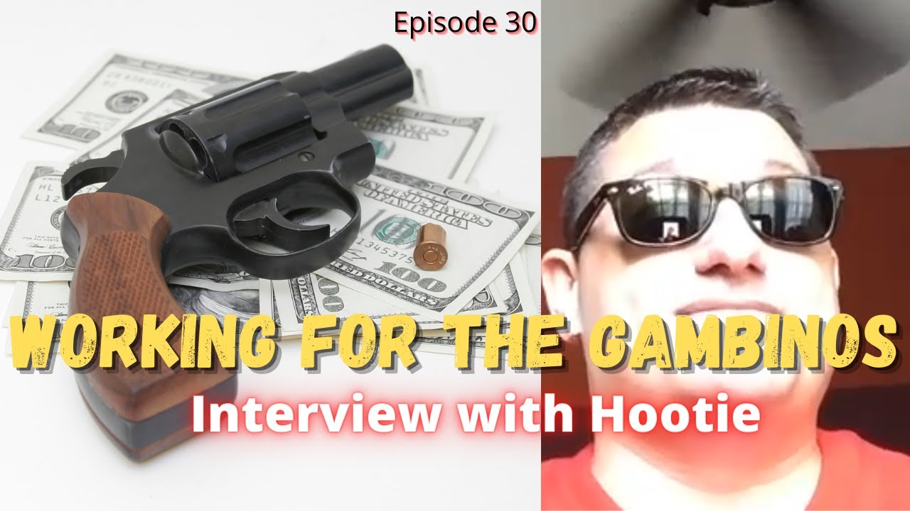 Working For The Gambino Crime Family - Anthony "Hootie" Russo - Episode 30