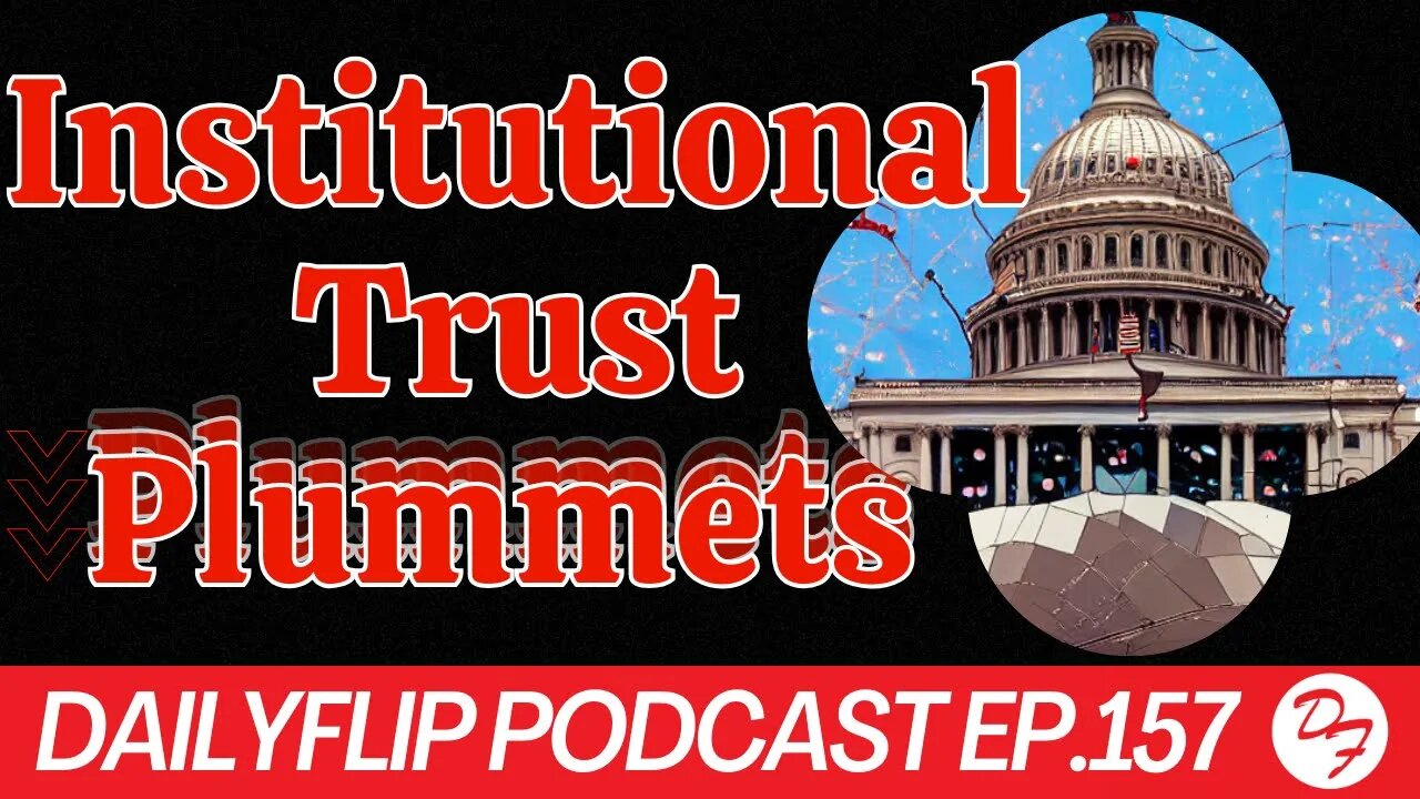 How Can We Trust Each Other Again? - DailyFlip Podcast Ep.157 - 9/11/23