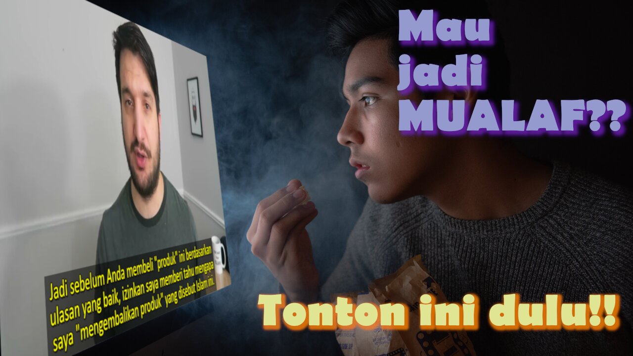 Tonton Ini Dulu sebelum Memutuskan jadi Mualaf