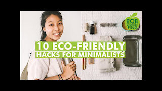 10 Eco-friendly Life Hacks for Minimalists