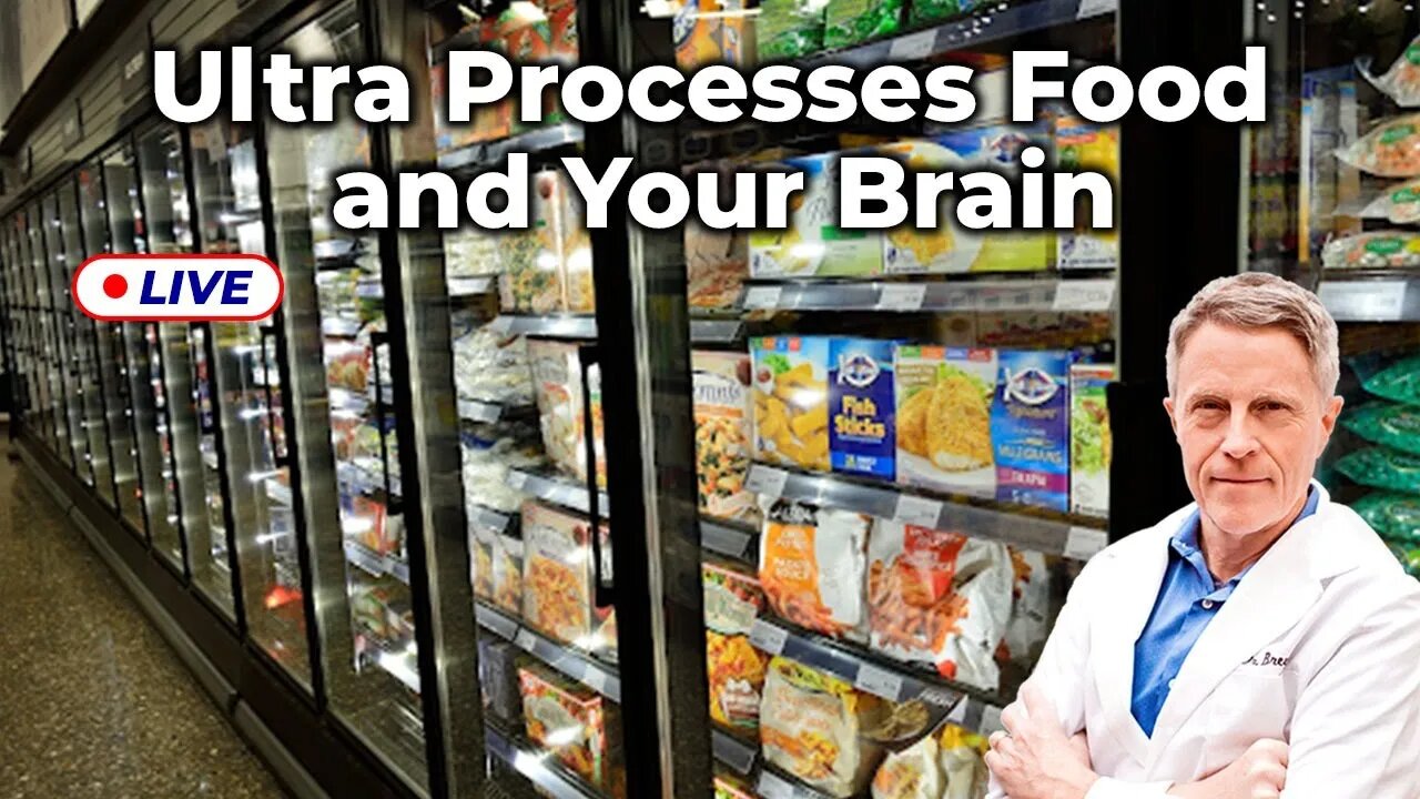 One More Reason to Stop Eating Ultra-Processed Food (LIVE)