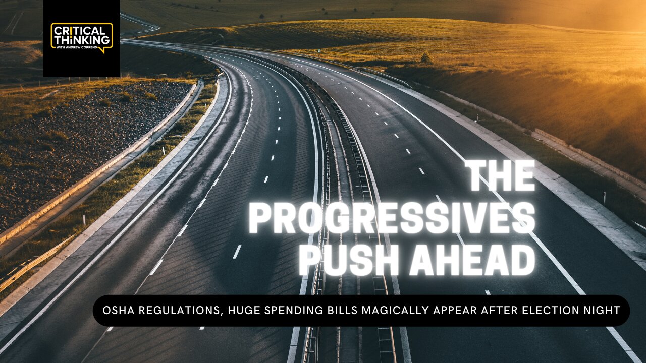 The Progressives Push Ahead | 11/05/21