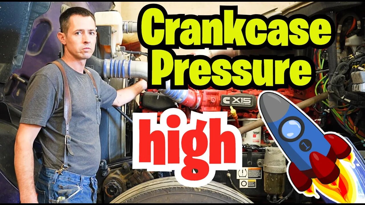 Crankcase Pressure High on Cummins ISX 15 and X15 - How to Diagnose & Troubleshoot