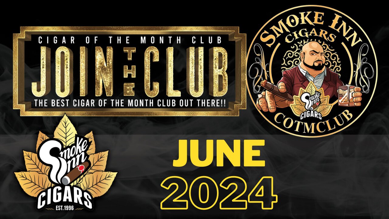 Smoke Inn Cigar of the Month Club June 2024 | Cigar prop