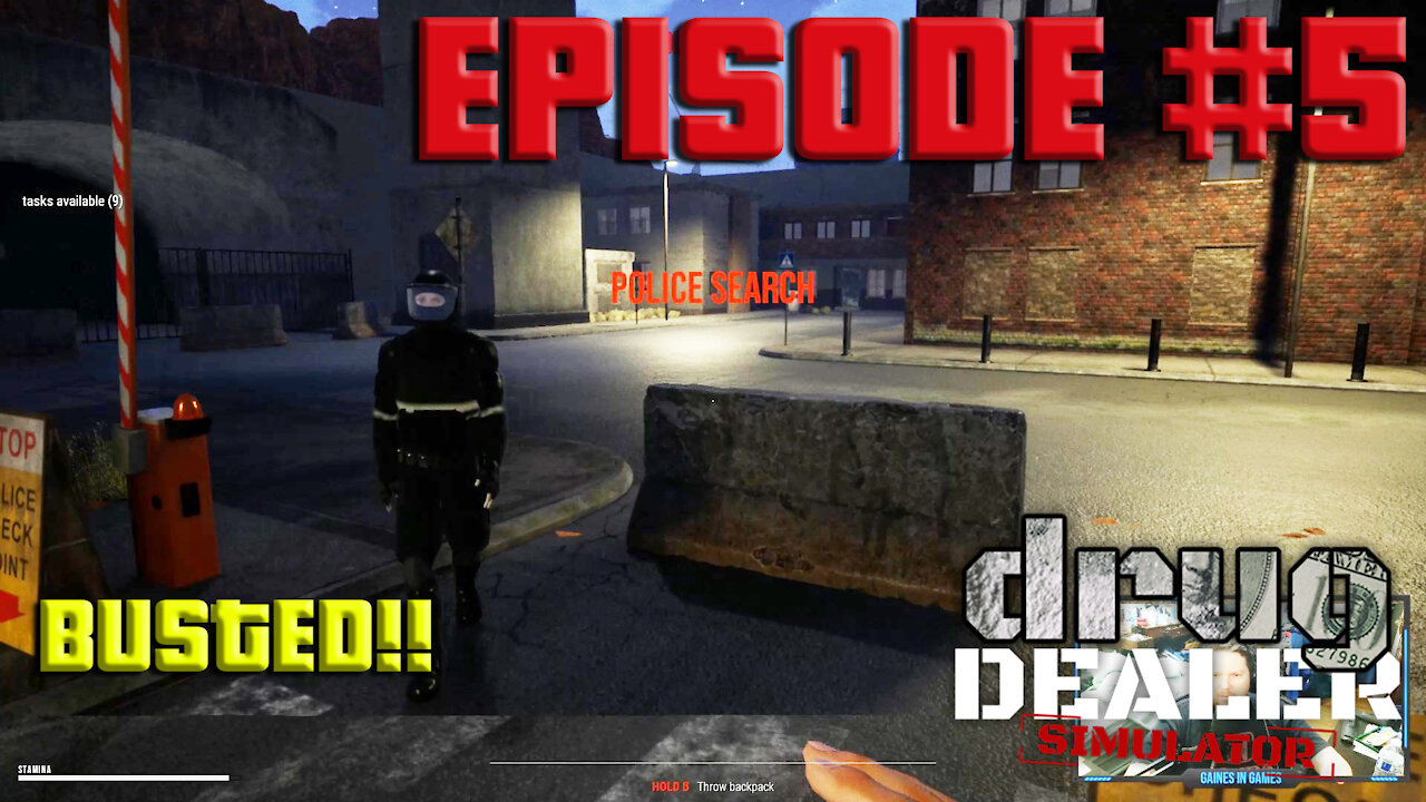 DDS Episode 5 : BUSTED!! - Drug Dealer Simulator