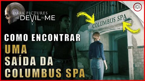 The Devil in Me, Como encontrar uma saída da Columbus SPA | Super-Dica