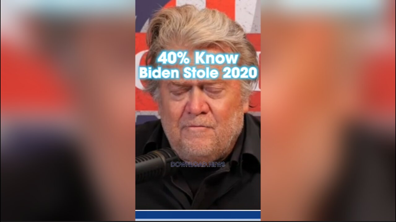 Steve Bannon: 40%+ of Americans Realized Biden Stole The 2020 Election From Trump - 1/5/24