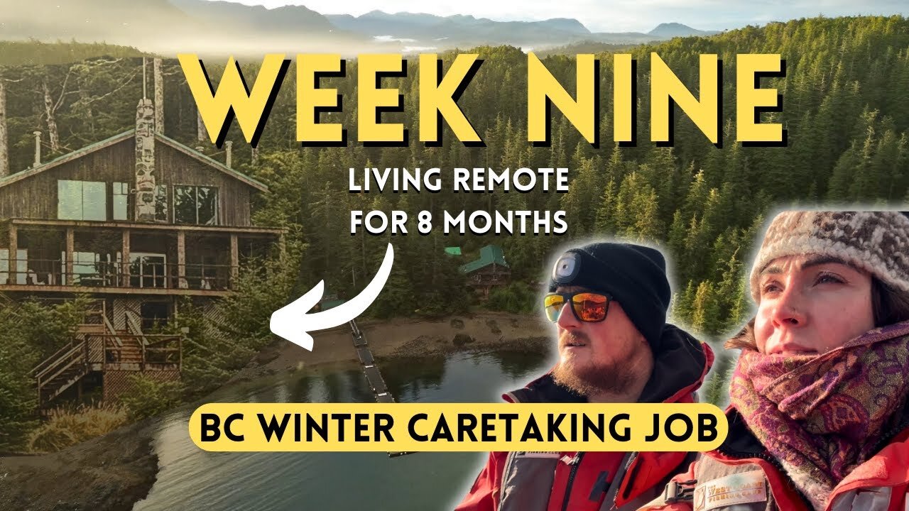 Week 9: Winter Caretaking at Remote BC Lodge