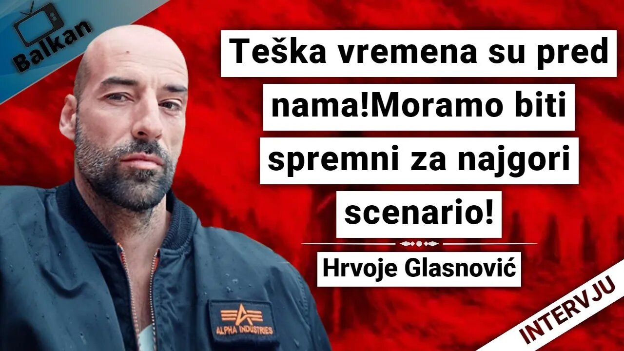 Hrvoje Glasnović-Teška vremena su pred nama!Moramo biti spremni za najgori scenario!