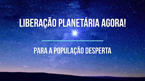 Petição para Liberação Planetária - Portuguese (Brazil) promotional video