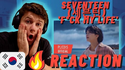 🇰🇷SEVENTEEN (세븐틴) 'F*ck My Life' Official MV | IRISH REACTION