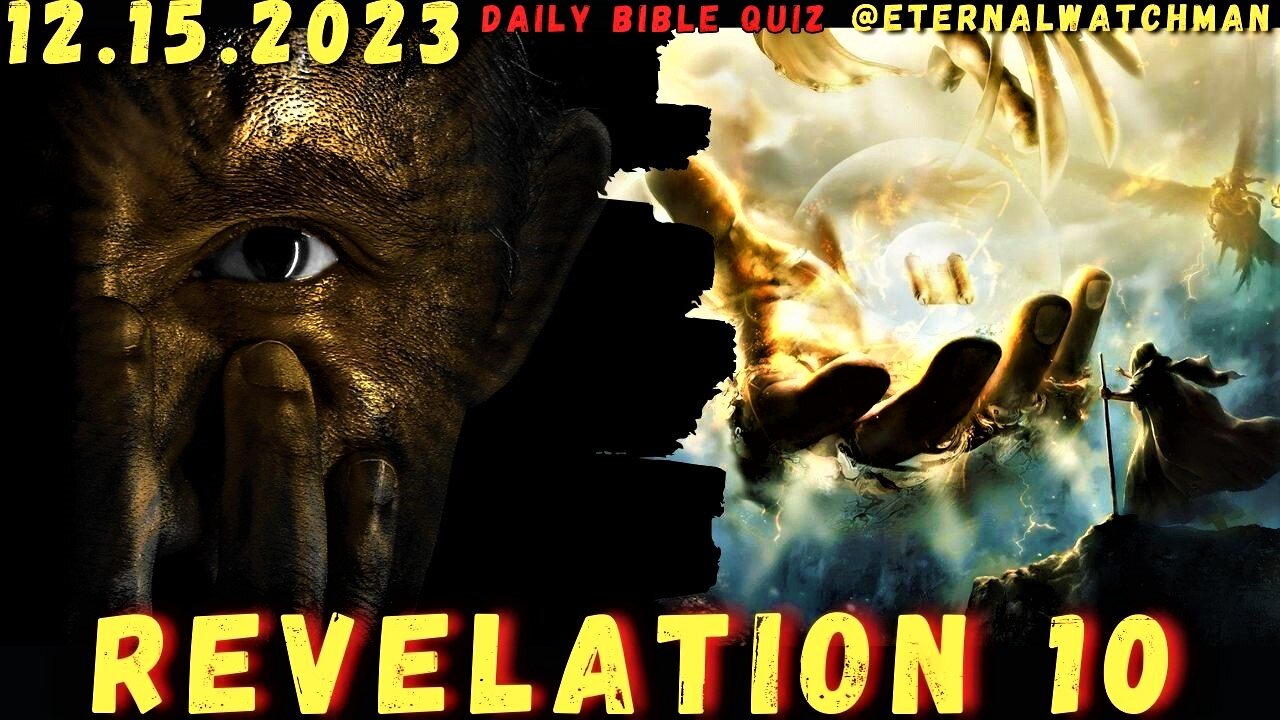 Revelation 10 - Mighty Angels of God | 12.15.2023