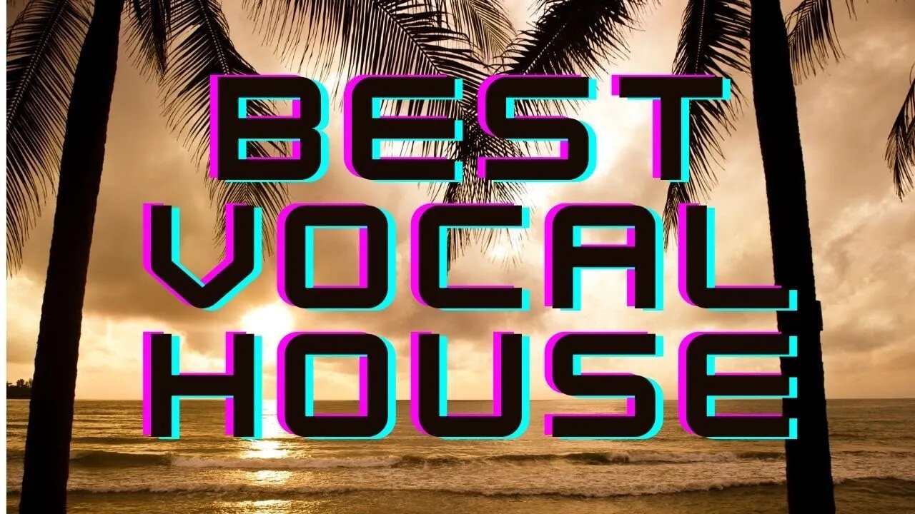 BEST VOCAL HOUSE 2000'S