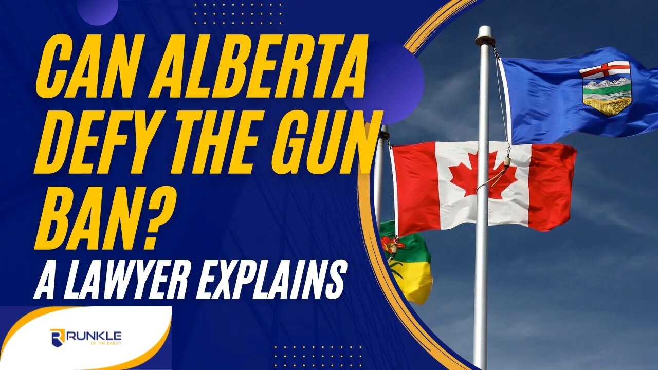 Can Alberta Defy The Gun Ban? A Lawyer Explains