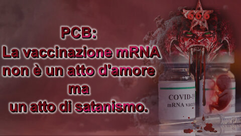 PCB: La vaccinazione mRNA non è un atto d’amore ma un atto di satanismo. La soluzione – una penitenza salvifica (epitimia).