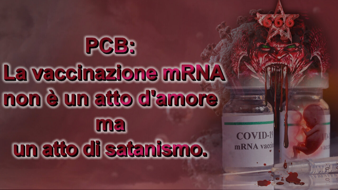 PCB: La vaccinazione mRNA non è un atto d’amore ma un atto di satanismo. La soluzione – una penitenza salvifica (epitimia).