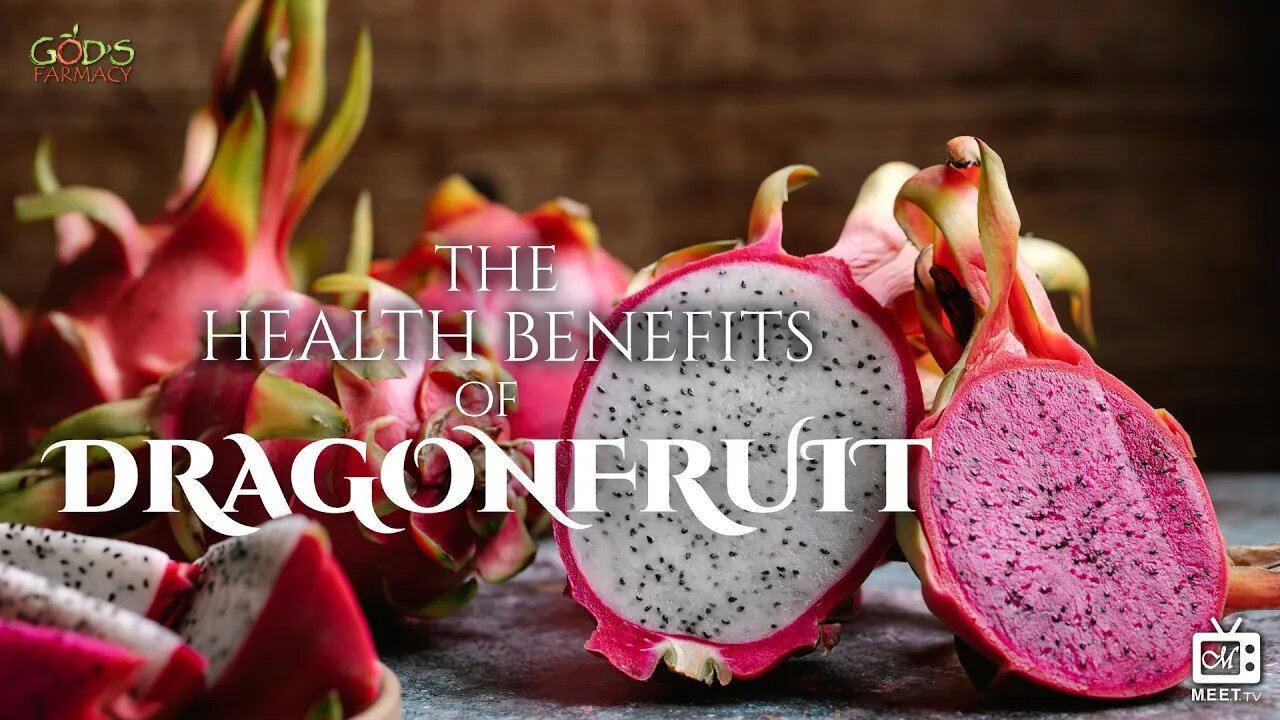 The Health Benefits of Dragon Fruit | Sis.Bethel Ieremia