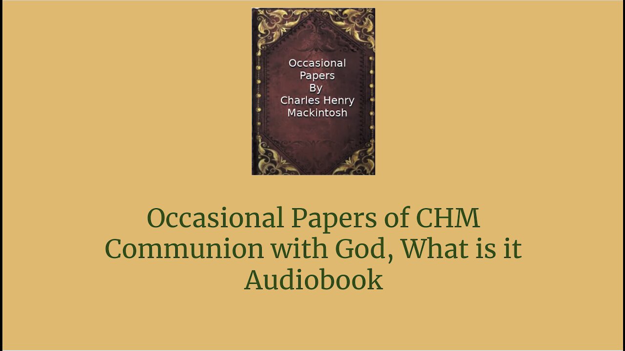 Occasional Papers of CHM Communion with God, What is it Audio Book