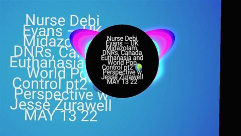 Debi Evans — UK Midazolam, DNRs, Canada Euthanasia & Pop Control pt2 🌍 Perspective w Jesse Zurawell