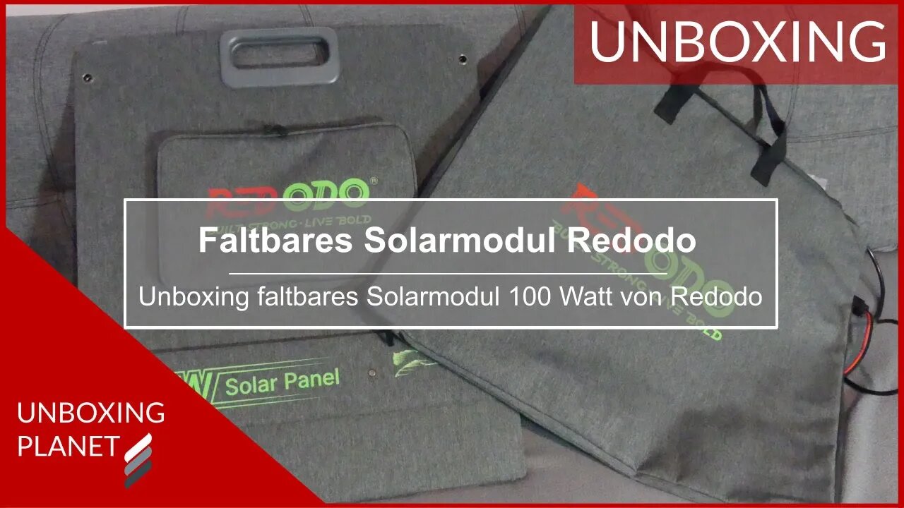 Unboxing faltbares Solarmodul mit 100 Watt von Redodo - Unboxing Planet