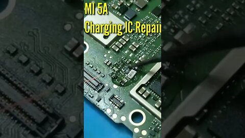 Mi 5A charging ic repair