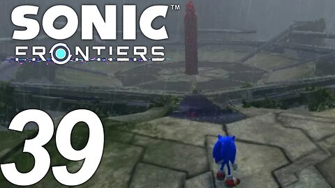 I MADE A MISTAKE | Sonic Frontiers Let's Play - Part 39