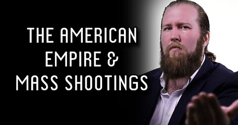 The American Empire and Mass Shootings