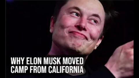Why Elon Musk may have moved camp from California