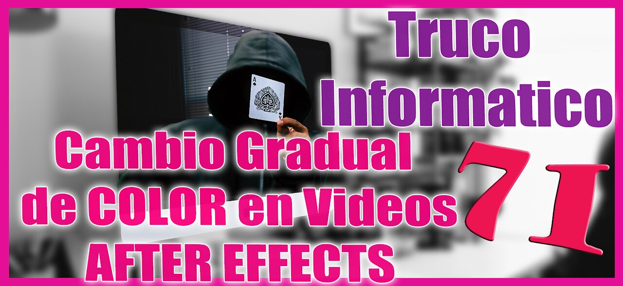 Truco Informático 71 👉 Lo que puedes hacer con AFTER EFFECTS 🔥 Cambio Gradual de COLOR en Videos🔥