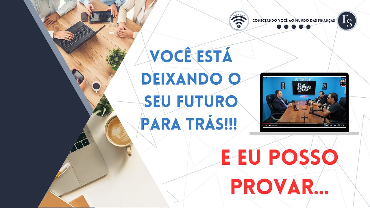 Você está deixando seu futuro para trás e eu posso provar!