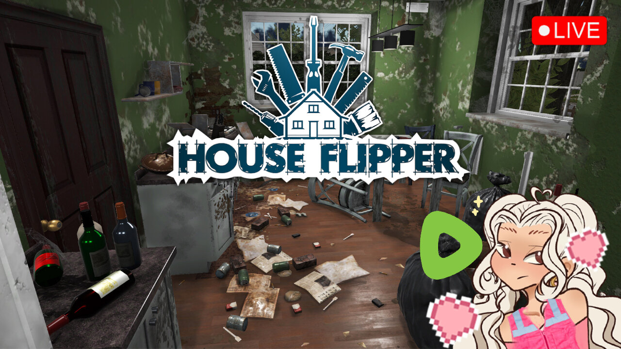 Fixin this shit up!! House Flipper 💚✨