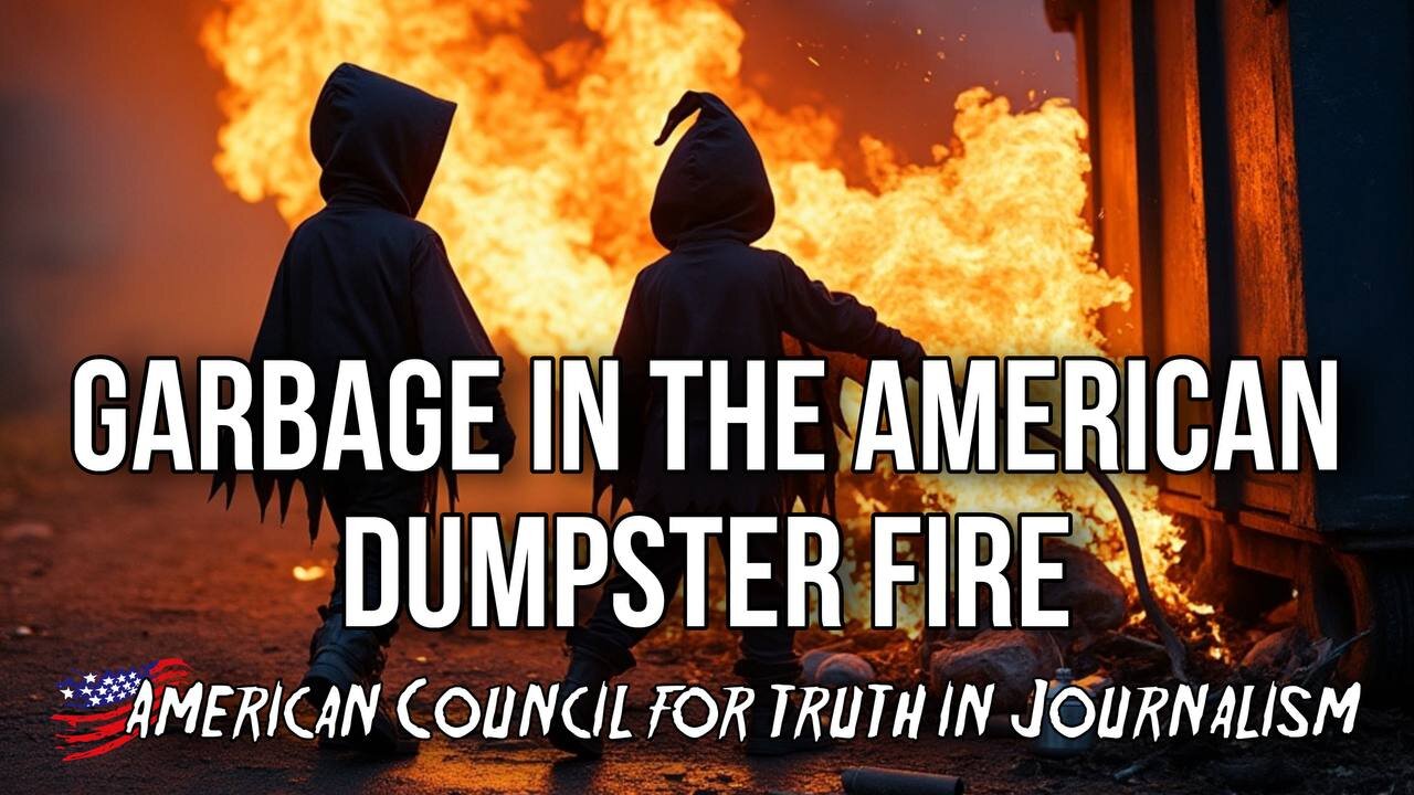 Garbage in the American Dumpster Fire — Ep. 348