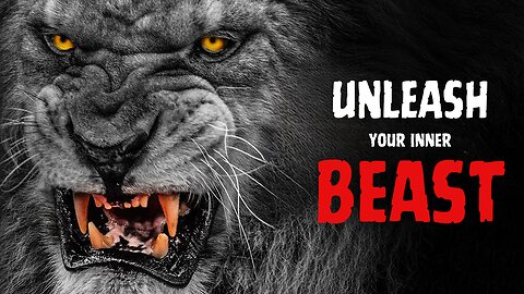 UNLEASH YOUR INNER BEAST - Powerful Motivational Speech