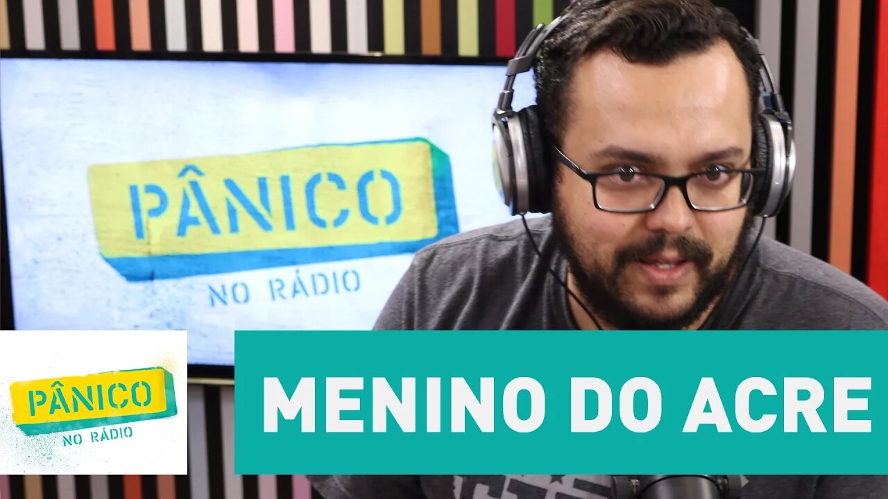 Juliano Pozati fala sobre o caso do menino do Acre | Pânico