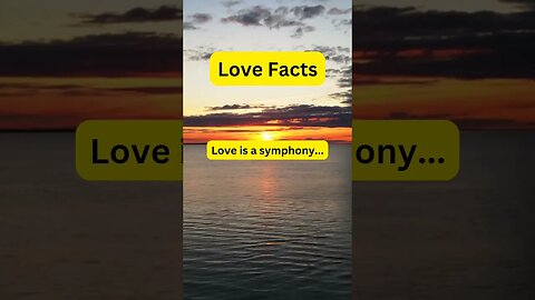 Love fact! Love is a symphony... #subscribe #psychologyfacts #shorts