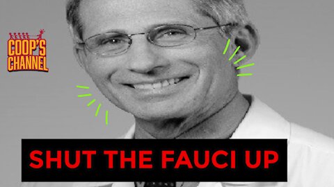 Shut The Fauci Up