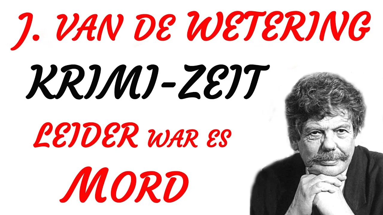 KRIMI Hörspiel - Janwillem van de Wetering - LEIDER WAR ES MORD (1990) - TEASER