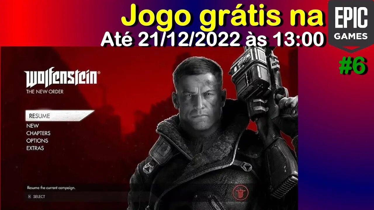 Jogo Grátis #6 - Wolfenstein: The New Order- Até 21/12/2022 - Epic Games