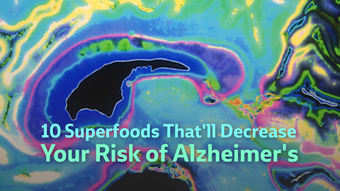 10 Superfoods That'll Decrease Your Risk of Alzheimer's