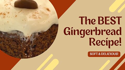 The BEST Classic Gingerbread Recipe You’ll Ever Need!