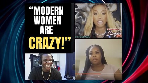 DELUSIONAL modern women looking for love on online dating show reaction@KendraGMedia